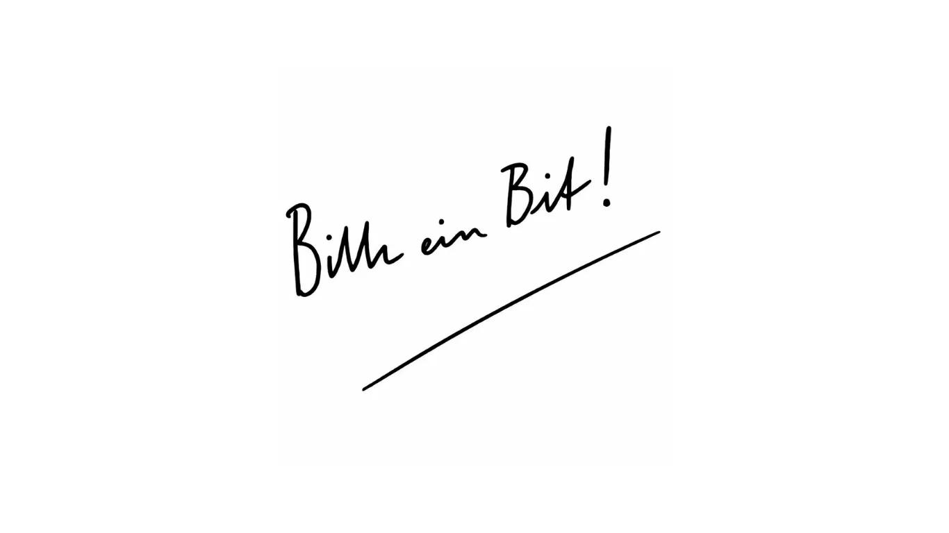 Bitte ein Bit in Handschrift vor weißem Hintergrund.
